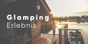 Glamping Erlebnis