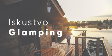 Iskustvo Glamping