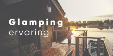 Glamping-ervaring